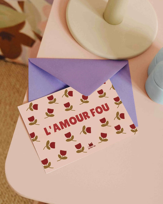 Carte à offrir Amour Fou avec des fleurs, Ma Petite Vie.