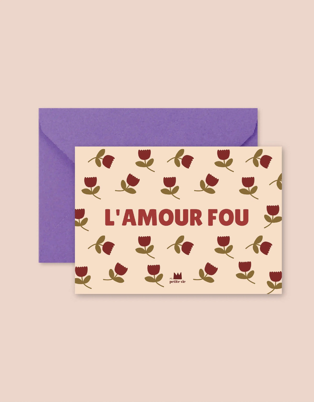 Carte à offrir Amour Fou avec des fleurs, Ma Petite Vie.