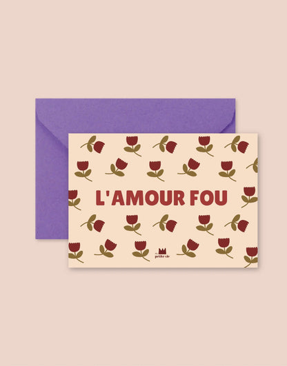 Carte à offrir Amour Fou avec des fleurs, Ma Petite Vie.