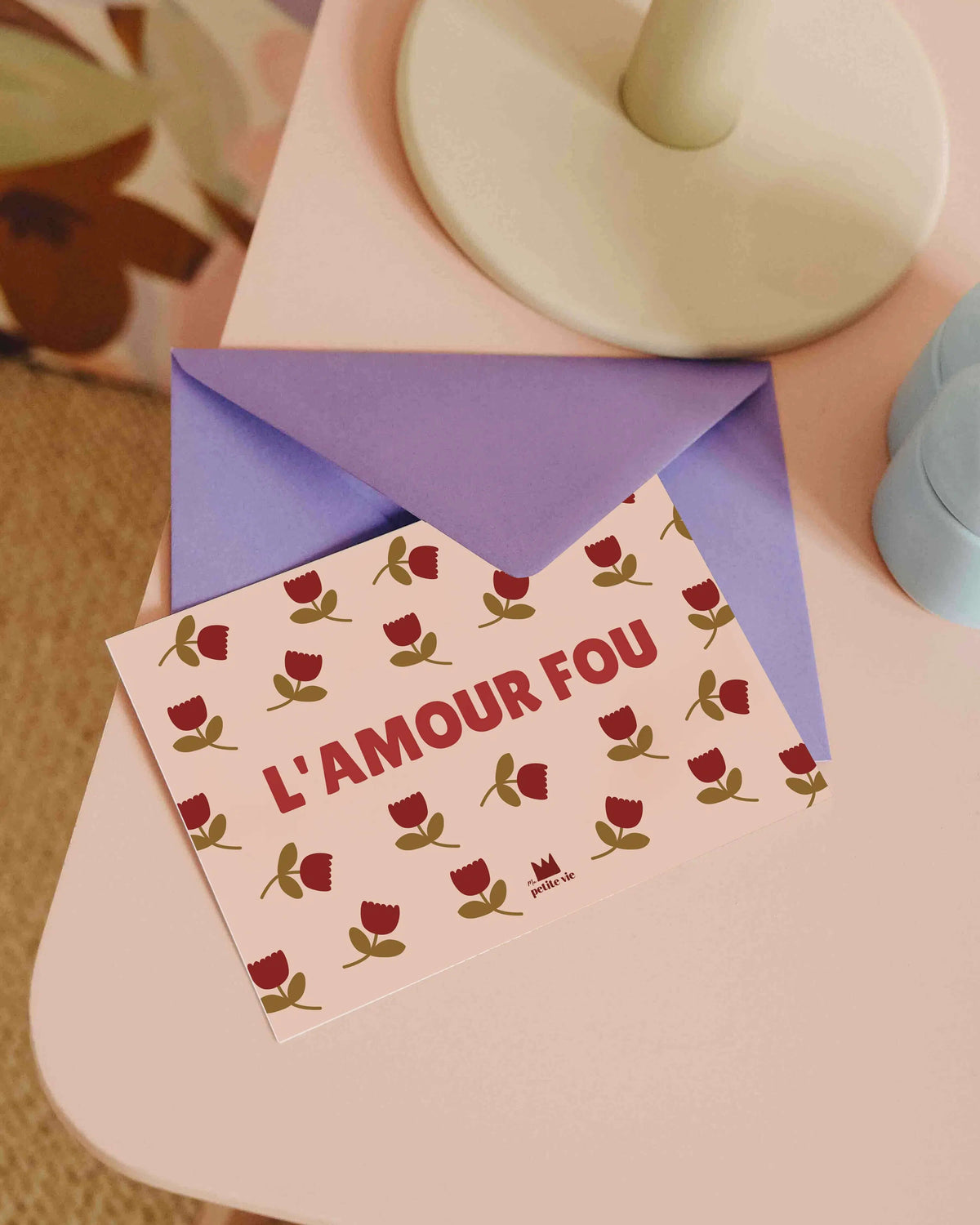 Carte à offrir Amour Fou avec des fleurs, Ma Petite Vie.